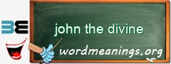 WordMeaning blackboard for john the divine